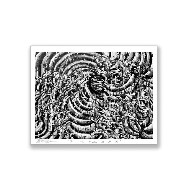 "In The Middle Of It All" - Fine Art Print