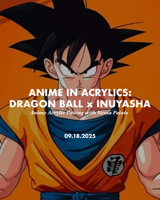 Anime Acrylic Painting: DRAGON BALL x INUYASHA with Nessa Paints 09/18