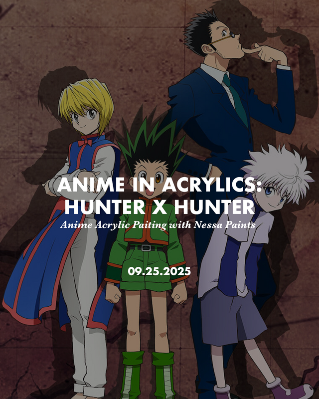 Anime Acrylic Painting: HUNTERXHUNTER with Nessa Paints 09/25