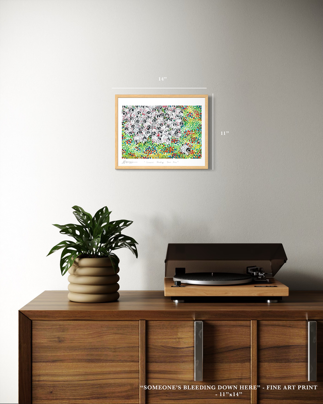 "Someone's Bleeding Down Here" - Fine Art Print