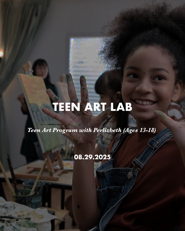 Teen Art Lab with Perlizbeth 08/29