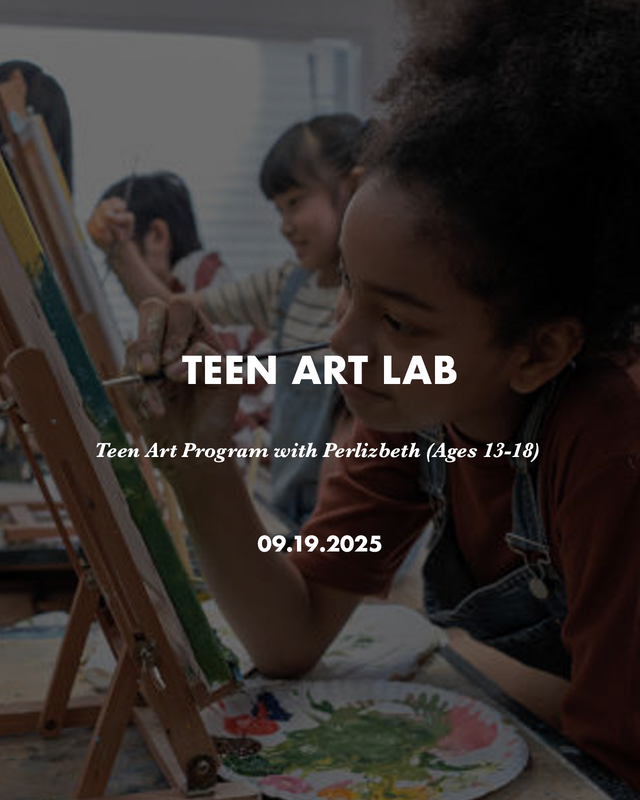 Teen Art Lab with Perlizbeth 09/19
